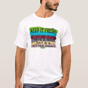 keep it freesh T-Shirt