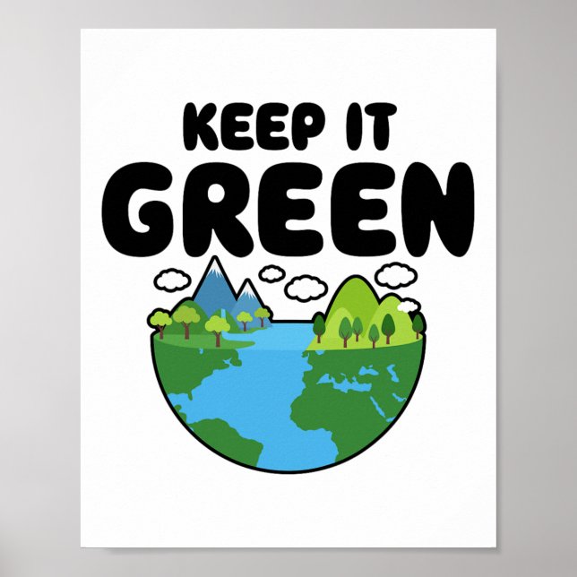 Keep It Green Earth Day Planet Environmental Aware Poster (Front)