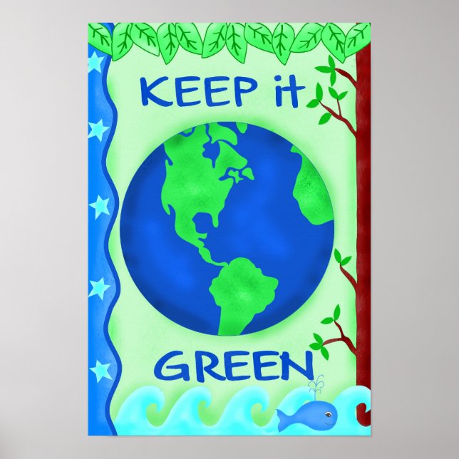 Keep It Green Planet Earth Environment Eco Poster (Front)