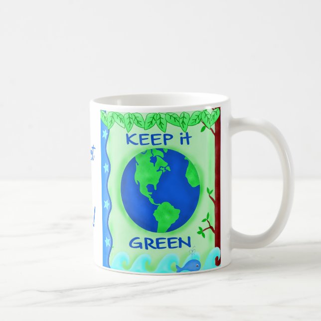 Keep It Green Save Earth Environment Art Coffee Mug (Right)
