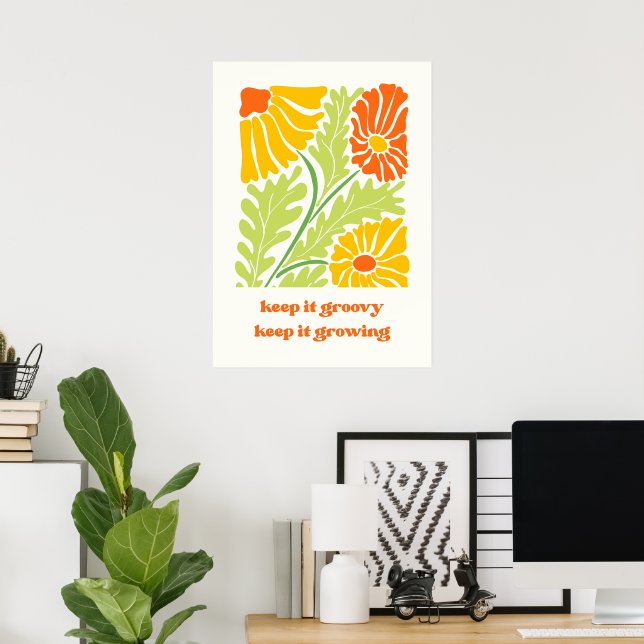 Keep it groovy keep it growing  poster (Home Office)