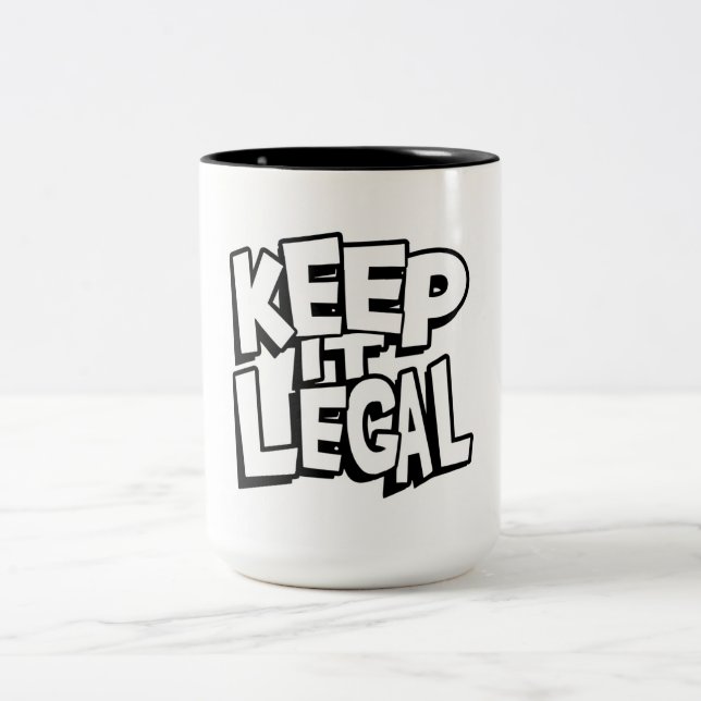  Keep It Legal Coffee Cup Novelty Drinkware (Center)