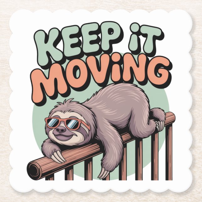 Keep It Moving Paper Coaster (Front)