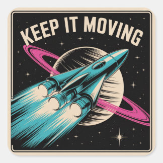 Keep It Moving Square Sticker