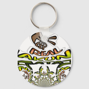 keep it real Hakuna Matata Always Key Ring