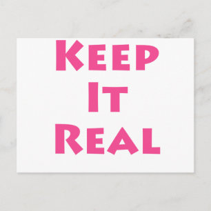 Keep It Real Postcard
