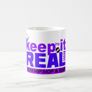 Keep It Real with hip hop  mug