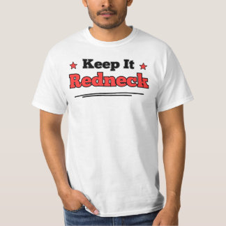 Keep It Redneck, Funny Gift, Funny Shirt, Humor T T-Shirt