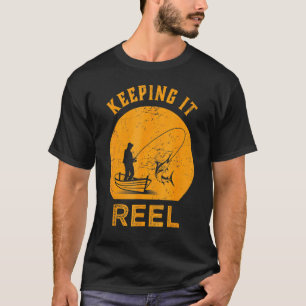 Keep It Reel Fishing Fisherman Angling Dad T-Shirt