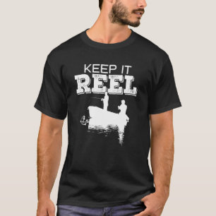 Keep It Reel Fishing Hook Dad Grandpa Fisherman T-Shirt