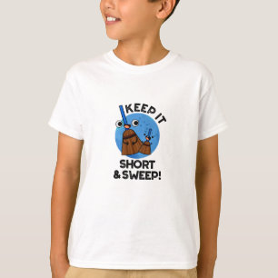 Keep It Short And Sweep Funny Broom Pun T-Shirt