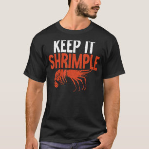 Keep it Shrimple funny Shrimp Lover T-Shirt