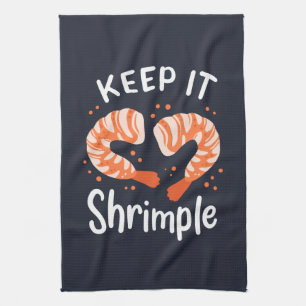 Keep it Shrimple Seafood Shrimp Gag Tea Towel
