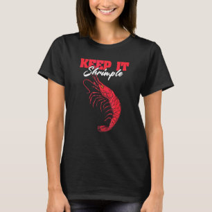 Keep It Shrimple Shellfish Shrimp Seafood T-Shirt