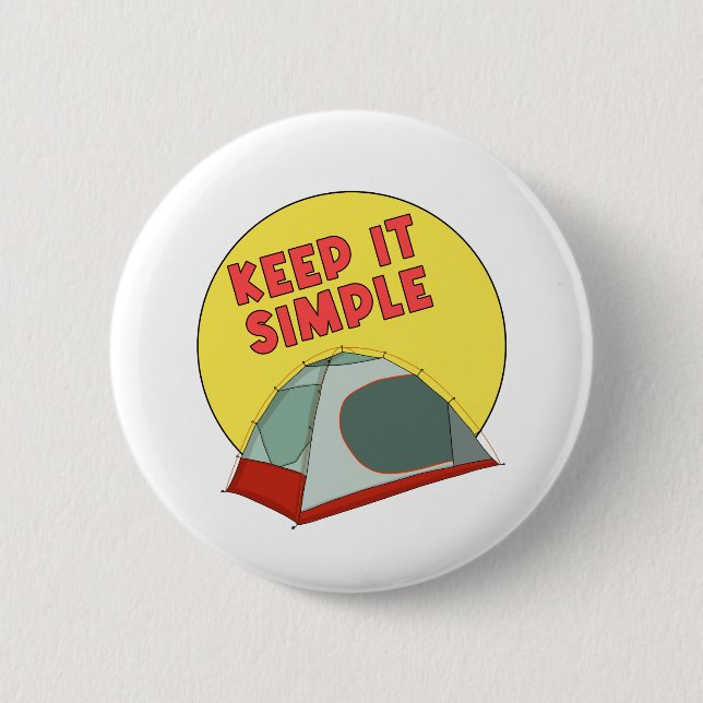 Keep It Simple 6 Cm Round Badge (Front)
