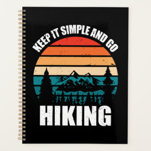 Keep It Simple And Go Hiking Planner