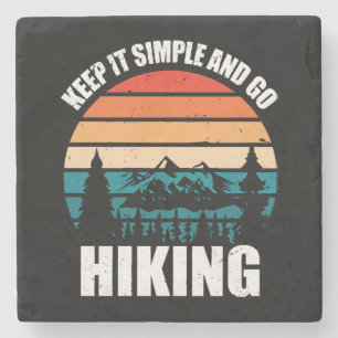 Keep It Simple And Go Hiking Stone Coaster