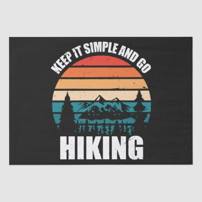 Keep It Simple And Go Hiking Tissue Paper (Front)