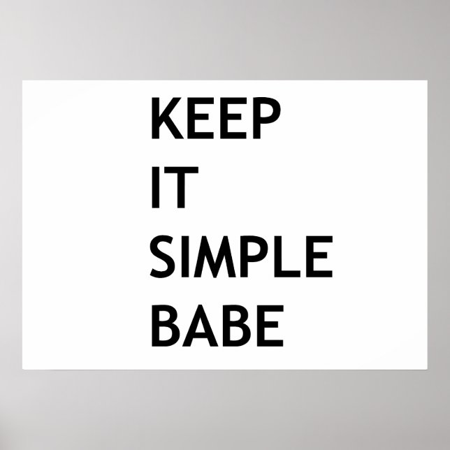 Keep it simple babe poster (Front)