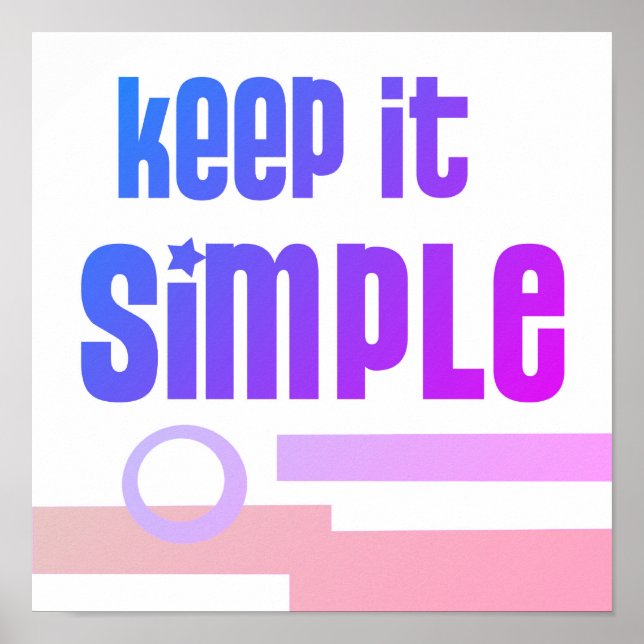  Keep It Simple Bold Blue Purple And Pink Graphic  Poster (Front)