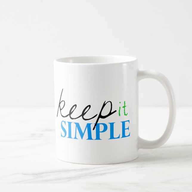 keep it simple coffee mug (Right)