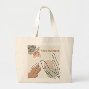 'Keep It Simple' Earthy Botanical Art Large Tote Bag