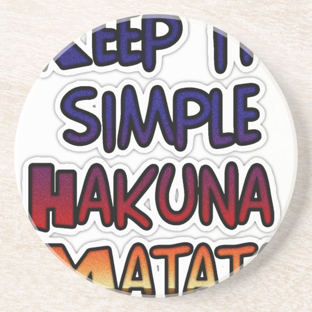 Keep It Simple Hakuna Matata Art Print Coaster (Front)