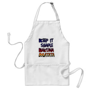 Keep It Simple Hakuna Matata Art Print Standard Apron