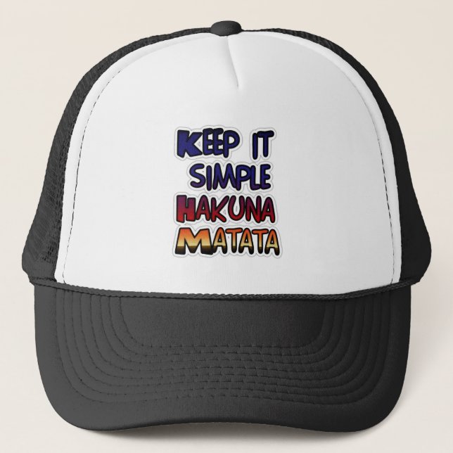 Keep It Simple Hakuna Matata Art Print Trucker Hat (Front)