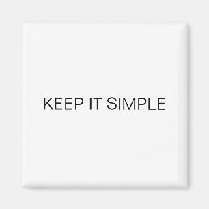 Keep It Simple Magnet