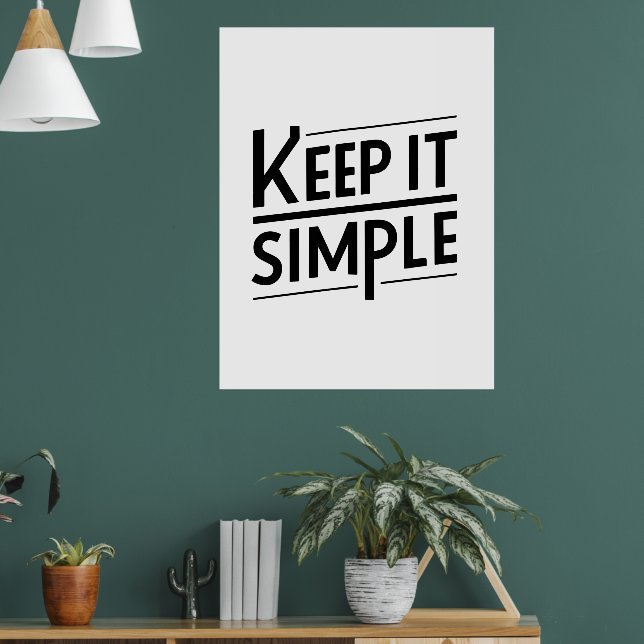 Keep It Simple Minimal Quote Design Poster (Living Room 1)