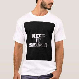 Keep It Simple - Minimalist Typography Tee