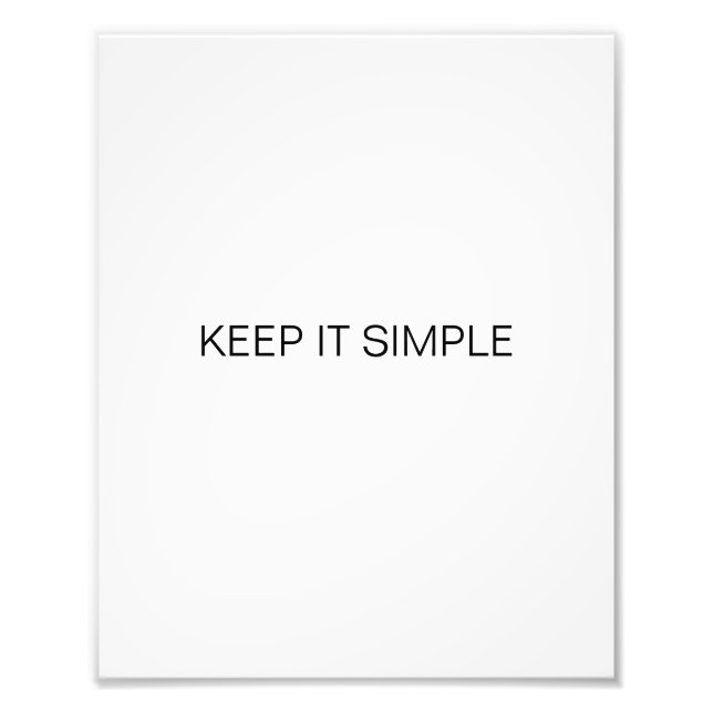 Keep It Simple Photo Print (Front)