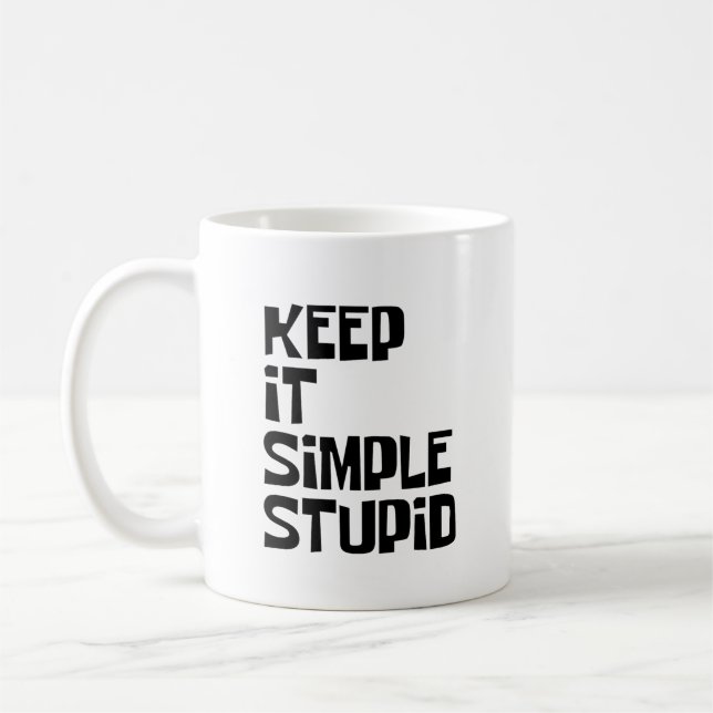 Keep It Simple Stupid Coffee Mug (Left)