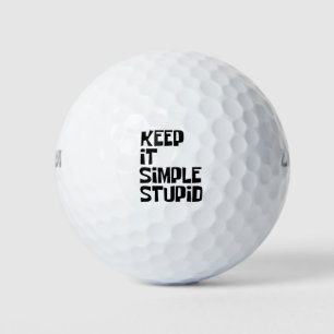 Keep It Simple Stupid Golf Balls