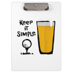 Keep It Simples Funny Golf Beer Clipboard