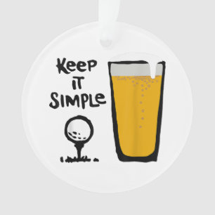 Keep It Simples Funny Golf Beer Ornament