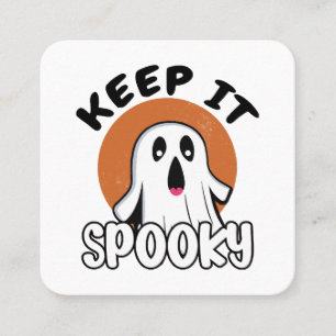 Keep it spooky square business card