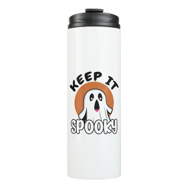 Keep it spooky thermal tumbler (Front)