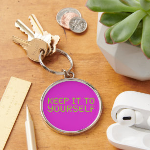 Keep it to yourself Hot Pink Key Ring