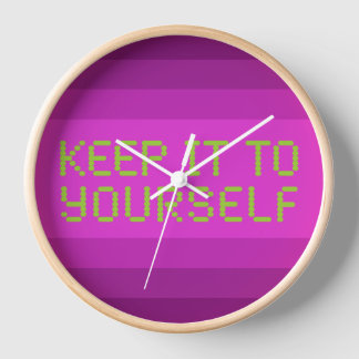 Keep it to yourself Pink Gfx Clock