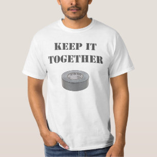 Keep It Together Duct Tape T-Shirt