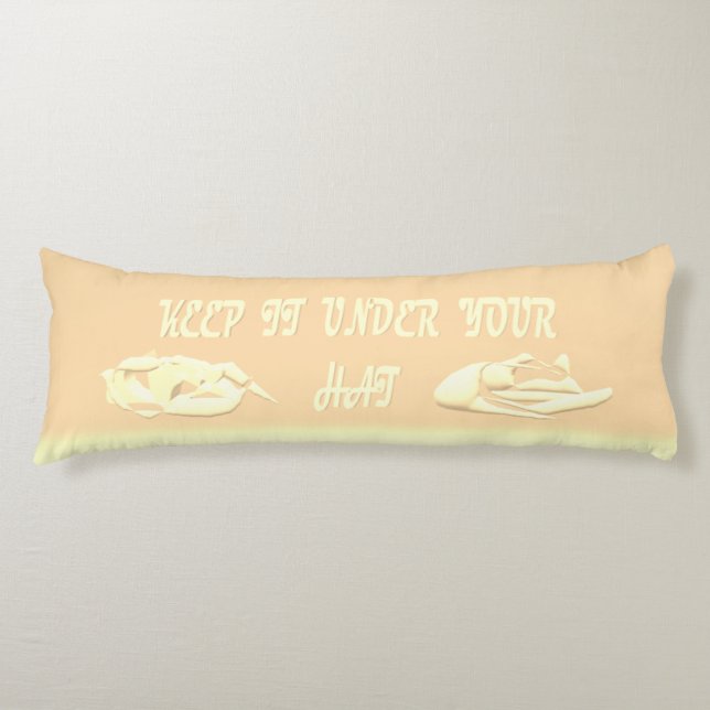 keep it under your hat secrets design   body cushion (Front)
