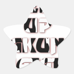 Keep It Up / Hakuna Matata Art Print Star Sticker