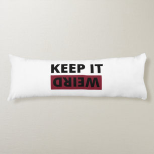 Keep it weird body cushion