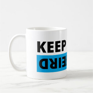 Keep it weird coffee mug
