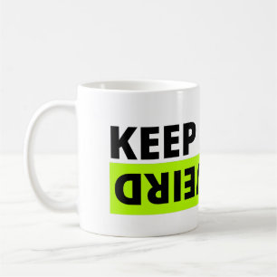 Keep it weird coffee mug