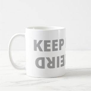 Keep it weird coffee mug