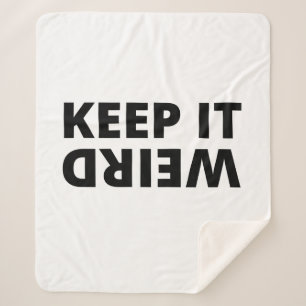 Keep it weird sherpa blanket