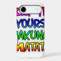 Keep It Yours Hakuna Matata Art Print